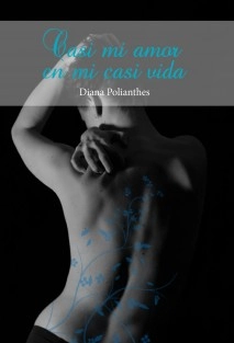 Casi mi amor en mi casi vida