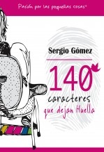 140 Caracteres que dejan Huella