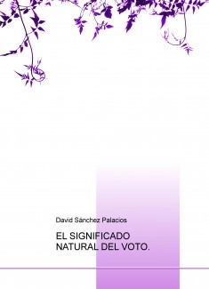 EL SIGNIFICADO NATURAL DEL VOTO.