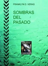 Libro SOMBRAS DEL PASADO, autor Franklyn Veras