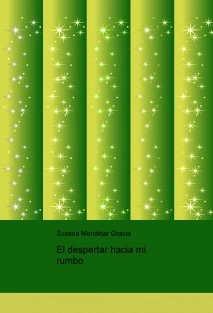 El despertar hacia mi rumbo