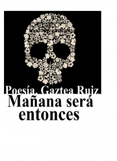 Mañana será entonces