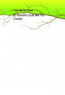 El Rancho Que Me Vio Crecer