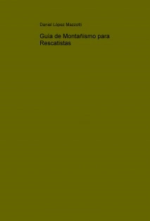 Guía de Montañismo para Rescatistas