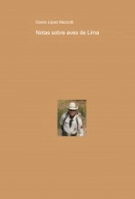 Libro Notas sobre aves de Lima, autor DANIEL LOPEZ MAZZOTTI