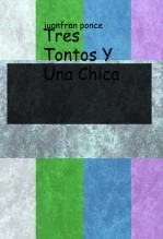 Libro Tres Tontos Y Una Chica, autor federico garcia lorca