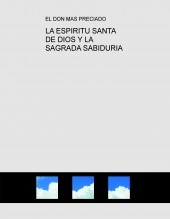 LA ESPIRITU SANTA DE DIOS Y LA SAGRADA SABIDURIA