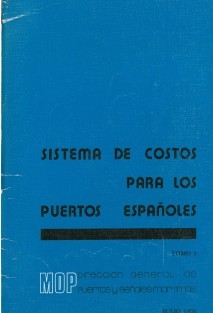 SISTEMA DE COSTOS PARA LOS PUERTOS ESPAÑOLES - TOMO I