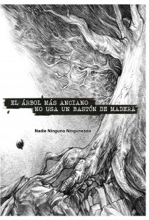 El árbol más anciano no usa un bastón de madera