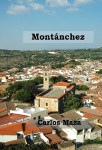 Libro Montánchez, autor Carlos Maza Gómez