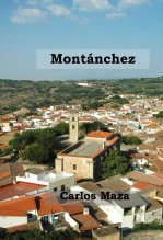 Libro Montánchez, autor Carlos Maza Gómez