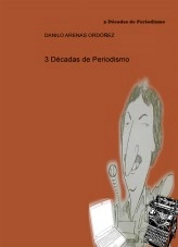 Libro 3 Décadas de Periodismo, autor redactor