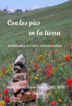 Libro Con los pies en la tierra, aprendiendo a vivir con la EM, autor Maria Adelita Reyes-Velarde