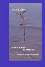 Libro Cucusemi I la infancia, autor Salvador Martinez Griñan