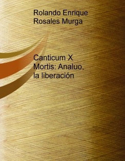 Canticum X Mortis: Analuo, la liberación