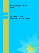 La Visión y Cofre Negro de Lunas Robadas