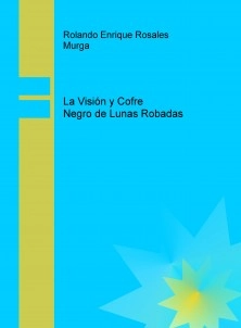 La Visión y Cofre Negro de Lunas Robadas