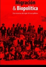 Libro Migración & Biopolítica, autor Damir Galaz-Mandakovic Fernández