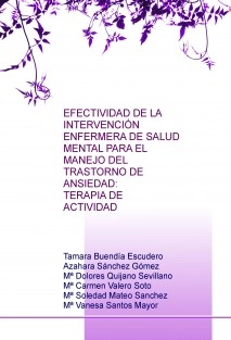EFECTIVIDAD DE LA INTERVENCIÓN ENFERMERA DE SALUD MENTAL PARA EL MANEJO DEL TRASTORNO DE ANSIEDAD: TERAPIA DE ACTIVIDAD