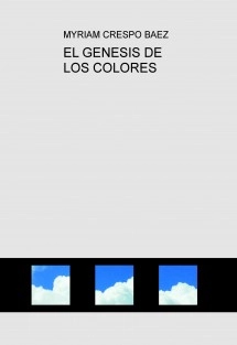 EL GENESIS DE LOS COLORES