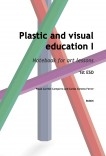 Plastic and visual education I. Notebook for art lessons