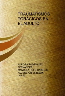 TRAUMATISMOS TORÁCICOS EN EL ADULTO