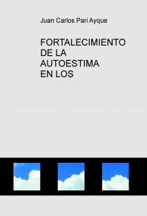FORTALECIMIENTO DE LA AUTOESTIMA EN LOS ADOLESCENTES