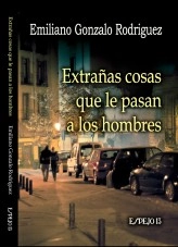 Libro Extrañas cosas que le pasan a los hombres (Edición Mobi), autor arsamus