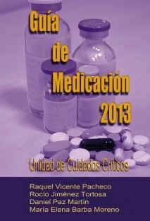 Guía de Medicación 2013. Unidad de Cuidados Críticos