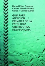 GUIA PARA ATENCION PRIMARIA DE LA PATOLOGIA OBSTRUCTIVA RESPIRATORIA