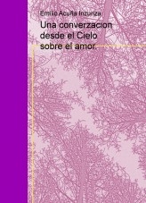 Una converzacion desde el Cielo sobre el amor.
