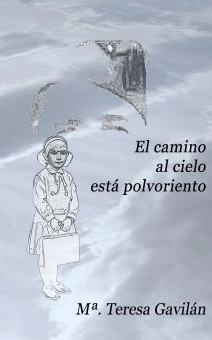 el camino al cielo está polvoriento
