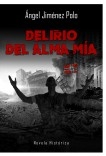 Libro Delirio del alma mía, autor Ángel Jiménez Polo