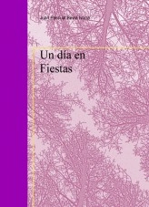 Libro Un día en Fiestas, autor Juan Pascual Beviá Ivorra