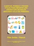 CUENTOS, POEMAS Y FRASES ÚTILES  PARA IMPARTIR UNA ASIGNATURA EN INGLÉS  (SEGUNDO CICLO DE PRIMARIA)