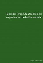 Libro Papel del Terapeuta Ocupacional en pacientes con lesión medular, autor titanxx