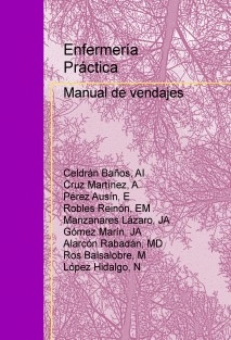 Enfermería Práctica: Manual de vendajes