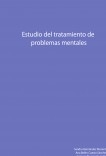 Estudio del tratamiento de problemas mentales