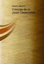 Crónicas de un Joven Cazazombis