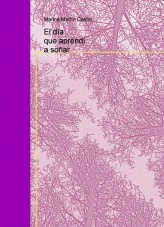 Libro El día que aprendí a soñar, autor Iniaski 