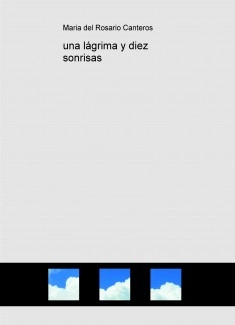 una lágrima y diez sonrisas