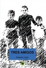 TRES AMIGOS