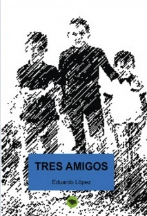 TRES AMIGOS