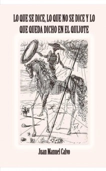Lo que se dice, lo que no se dice y lo que queda dicho en El Quijote