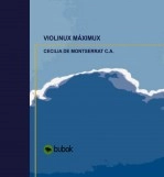 Libro VIOLINUX MÁXIMUX, autor Cecilia de Montserrat Campa An