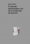 El desmán administrativo con las Providencias de Apremio