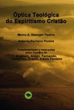 Libro Óptica Teológica do Espiritismo Cristão, autor marcostanojev