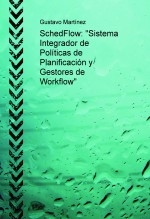SchedFlow: "Sistema Integrador de Políticas de Planificación y Gestores de Workflow"