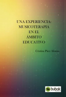 UNA EXPERIENCIA: MUSICOTERAPIA EN EL ÁMBITO EDUCATIVO