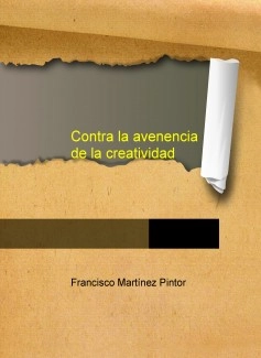 Contra la avenencia de la creatividad